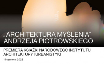 zaproszenie_na_premiere_ksiazki_architektura_myslenia_andrzeja_piotrowskiego.
